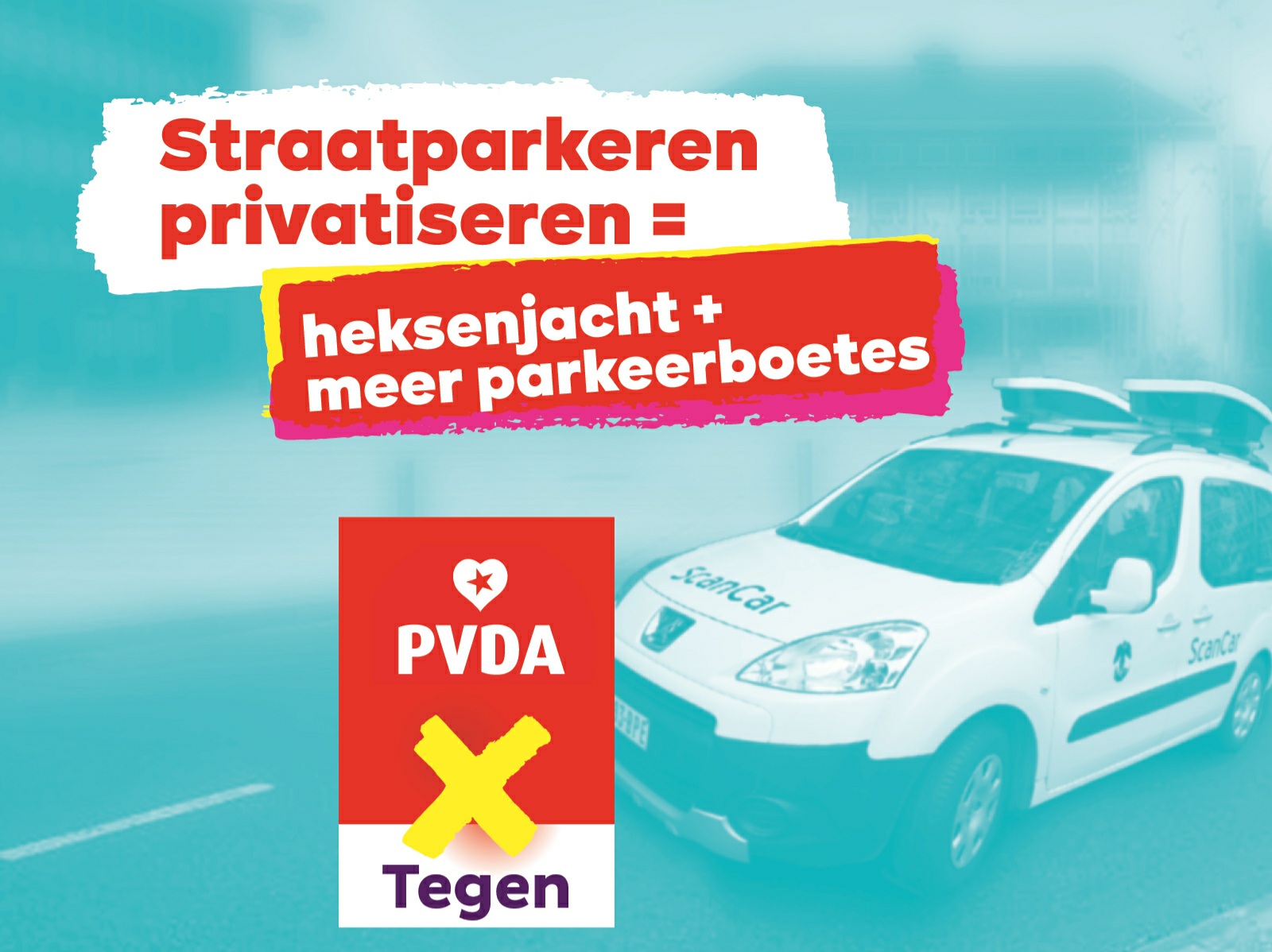 Straatparkeren privatiseren = heksenjacht + meer parkeerboetes, PVDA is tegen